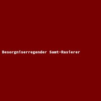 Besorgniserregender Samt-Rasierer