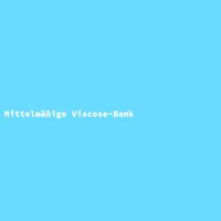 Mittelm&auml;&szlig;ige Viscose-Bank
