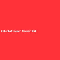 Unterhaltsamer Marmor-Hut