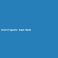 Intelligente Samt-Bank