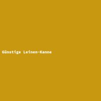 G&uuml;nstige Leinen-Kanne