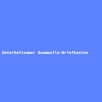 Unterhaltsamer Baumwolle-Briefkasten