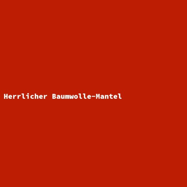 Herrlicher Baumwolle-Mantel