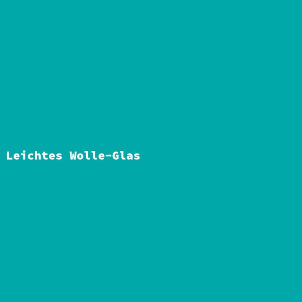 Leichtes Wolle-Glas
