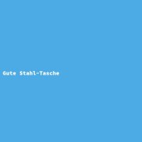 Gute Stahl-Tasche