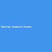 G&uuml;nstige Baumwolle-Schuhe