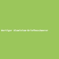 Wertiger Aluminium-Briefbeschwerer